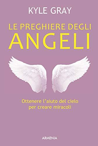 Le preghiere degli angeli (Sotto le ali degli angeli)