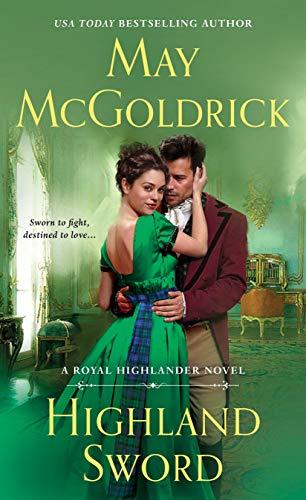 Mcgoldrick, M: Highland Sword: A Royal Highlander Novel