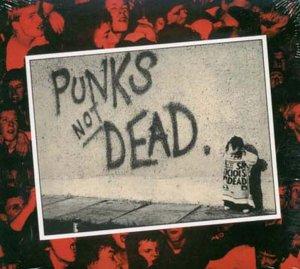 Punks Not Dead (Digipak)