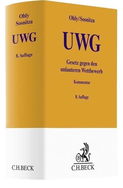 Gesetz gegen den unlauteren Wettbewerb: mit Geschäftsgeheimnisgesetz (Auszug) und Preisangabenverordnung (Gelbe Erläuterungsbücher)