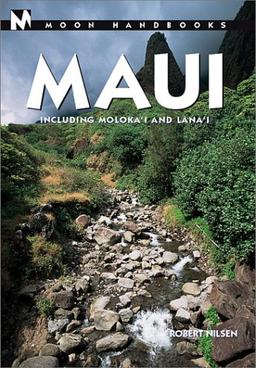 Moon Maui: Including Molokai & Lanai (Moon Handbooks)