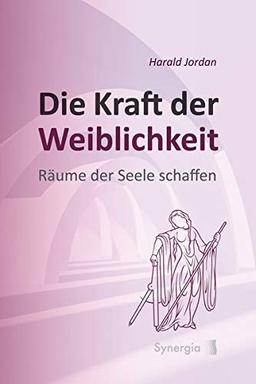 Die Kraft der Weiblichkeit: Räume der Seele schaffen