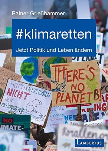 #klimaretten: Jetzt Politik und Leben ändern