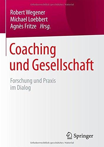 Coaching und Gesellschaft: Forschung und Praxis im Dialog