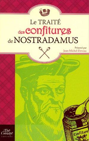 Le traité des confitures de Nostradamus