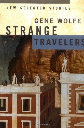 Strange Travelers: New Selected Stories