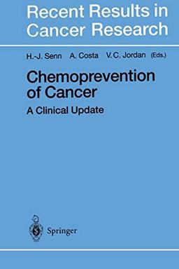 Chemoprevention of Cancer: A Clinical Update (Recent Results in Cancer Research, 151, Band 151)