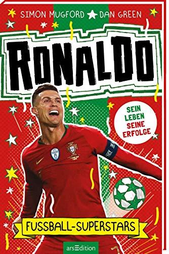 Fußball-Superstars - Ronaldo: Sein Leben - seine Erfolge