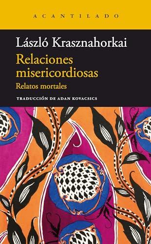 Relaciones misericordiosas (Narrativa del Acantilado, Band 368)