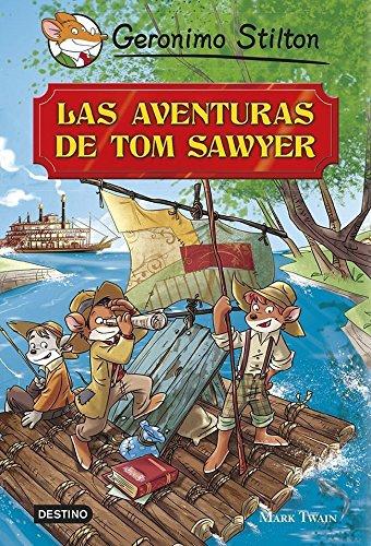 Tom Sawyer: Grandes Historias (Grandes historias Stilton)