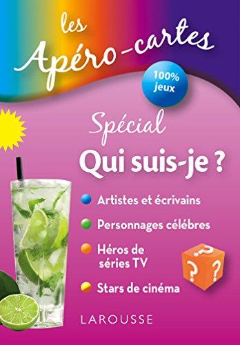 Les apéro-cartes spécial qui suis-je ? : artistes et écrivains, personnages célèbres, héros de séries TV, stars de cinéma