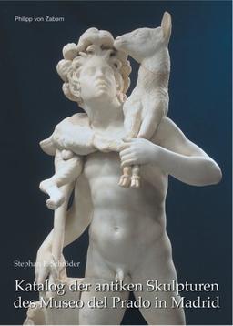 Katalog der antiken Skulpturen 2 des Museo del Prado in Madrid: Idealplastik. Katalog-Handbuch