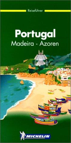 Michelin Portugal, Madeira, Azoren. Reiseführer (Guide Vert Allemand)