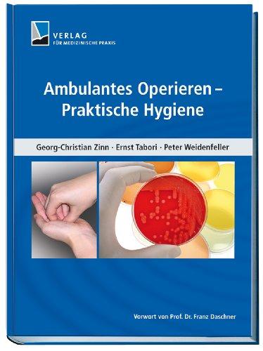 Ambulantes Operieren - Praktische Hygiene