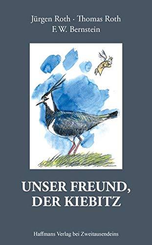 Unser Freund, der Kiebitz (Haffmans Verlag bei Zweitausendeins)