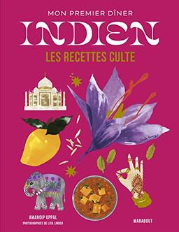 Mon premier dîner indien : les recettes culte