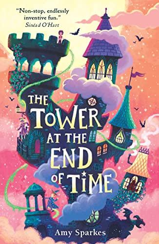 The Tower at the End of Time (The House at the Edge of Magic)