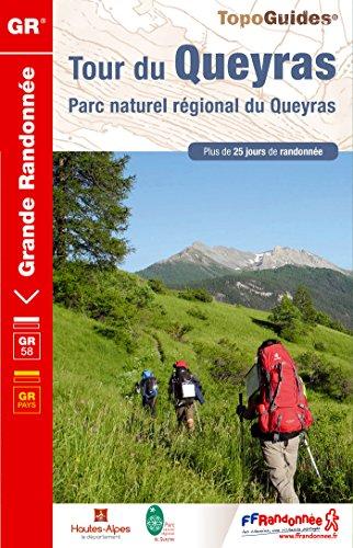 Tour du Queyras : parc naturel régional du Queyras : plus de 25 jours de randonnée