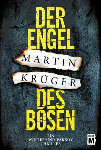 Der Engel des Bösen (Ein Winter-und-Parkov-Thriller, Band 2)