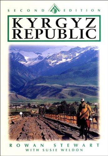 Kyrgyz Republic: Kyrgyzstan, the Heartland of Central Asia