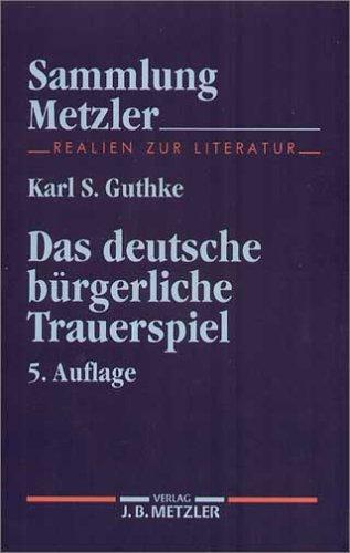 Das deutsche bürgerliche Trauerspiel