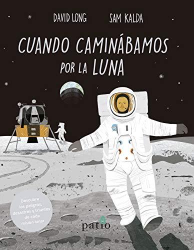 Cuando caminábamos por la luna