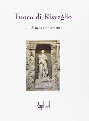 Fuoco di risveglio. Unità nel cambiamento