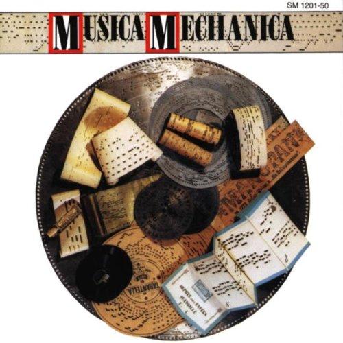 Musica Mechanica (die Welt der Mechanischen Musikinstrumente)