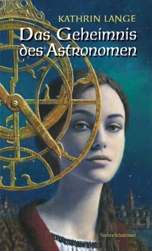 Das Geheimnis des Astronomen: Historischer Roman