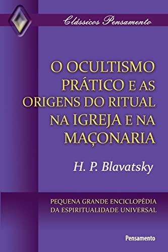 Ocultismo Prático e as Origens do Ritual na Igreja