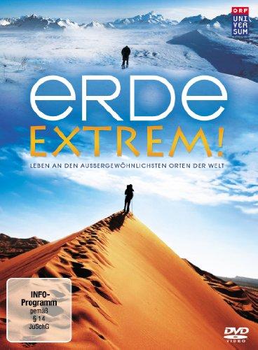 erde Extrem! - Lebe an den außergewöhnlichsten Orten der Welt