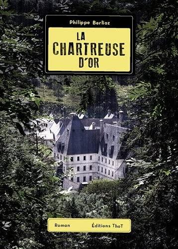 La chartreuse d'or