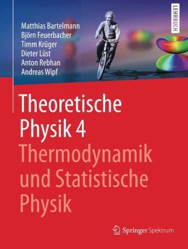 Theoretische Physik 4 | Thermodynamik und Statistische Physik