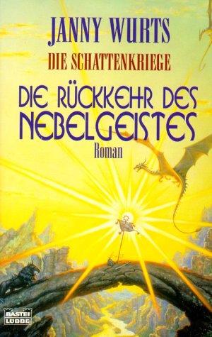 Die Schattenkriege 01: Die Rückkehr des Nebelgeistes