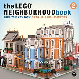 The LEGO Neighborhood Book 2: Build Your Own City!