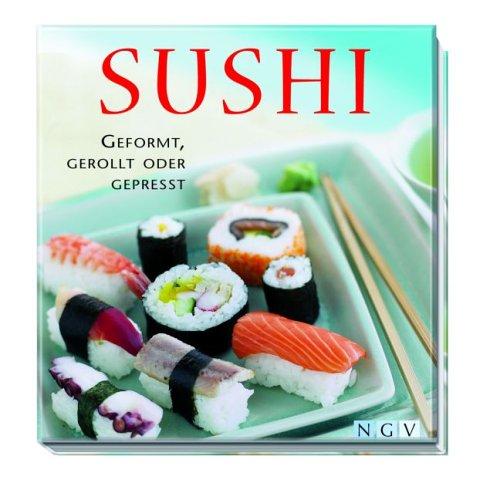 Sushi. Geformt, gerollt oder gepresst