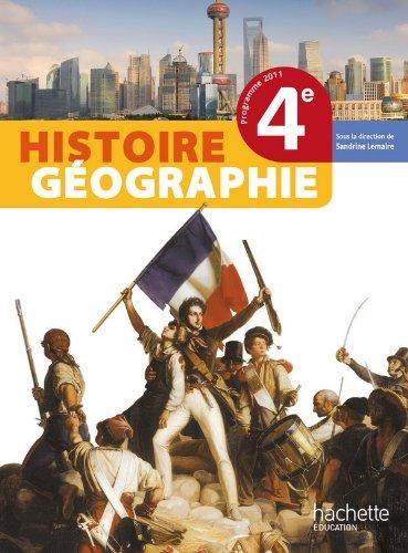 Histoire-géographie 4e, programme 2011 : livre de l'élève : format compact