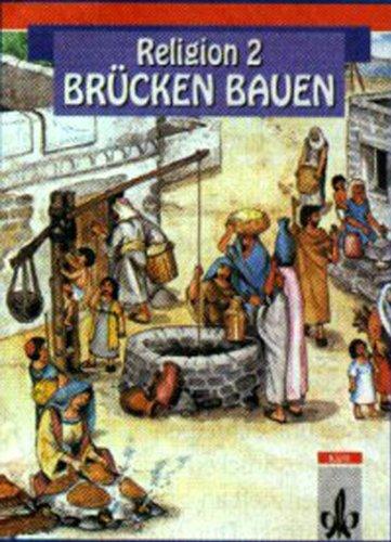 Brücken bauen - Schülerbuch - Religion 2: 2. Klasse