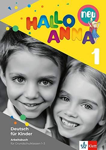 Hallo Anna 1 neu: Deutsch für Kinder. Arbeitsbuch (Hallo Anna neu / Deutsch für Kinder)