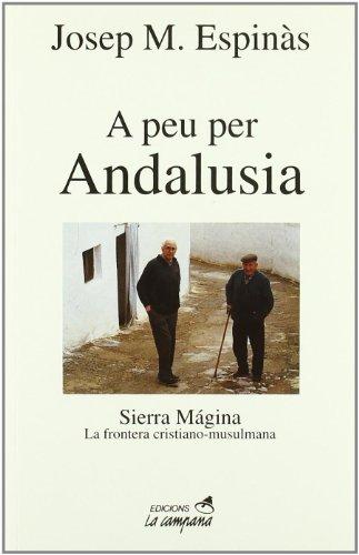 A peu per Andalusía : Sierra Mágina, la frontera cristiano-musulmana (Divulgació)