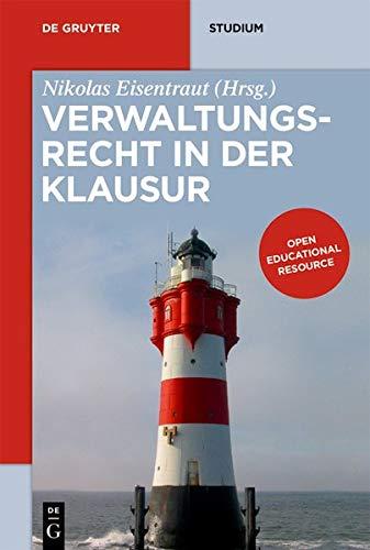 Verwaltungsrecht in der Klausur (De Gruyter Studium)