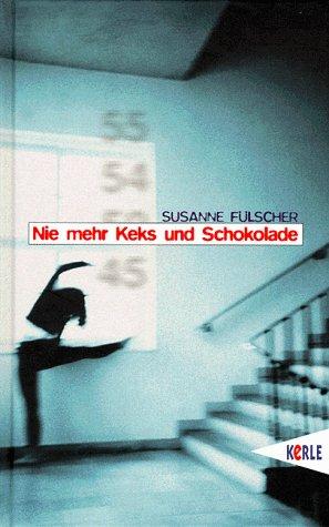 Nie mehr Keks und Schokolade. ( Ab 12 J.)