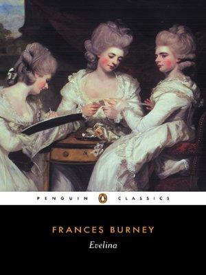 Evelina: Or the History of A Young Lady's Entrance into the World (Penguin Classics)