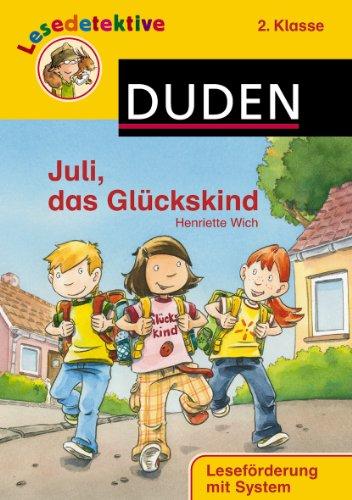 Lesedetektive - Juli, das Glückskind, 2. Klasse