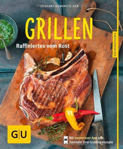 Grillen: Raffiniertes vom Rost (GU Küchenratgeber Relaunch ab 2013)