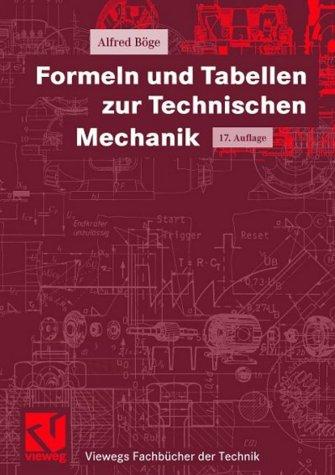 Formeln und Tabellen zur Technischen Mechanik (Viewegs Fachbücher der Technik)