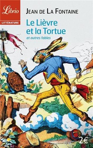 Le lièvre et la tortue : et autres fables