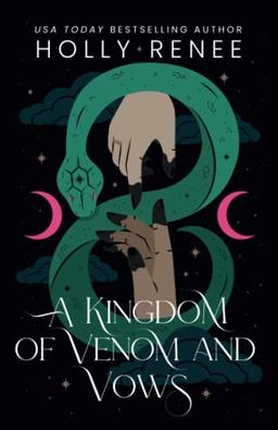 A Kingdom of Venom and Vows (Stars and Shadows, Band 3)