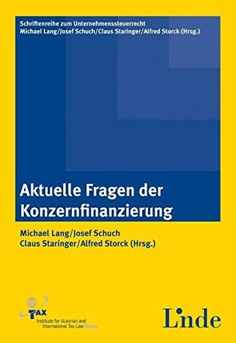 Aktuelle Fragen der Konzernfinanzierung: Schriftenreihe zum Unternehmenssteuerrecht Band 1