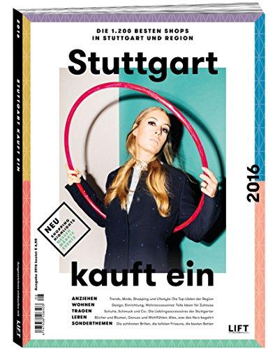 Stuttgart kauft ein 2016 - Die 1.200 besten Shops in Stuttgart und Region